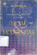 Mohammed Arkoun : tentang Islam dan modernitas
