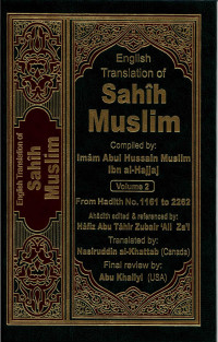 The translation of the meanings of Sahih Muslim vol.2 (1161-2262)