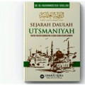 Sejarah Utsmaniyah : faktor - faktor kebangkitan & sebab - sebab keruntuhannya