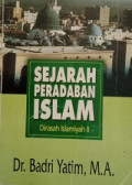 Sejarah peradaban islam : dirasah islamiyah ii tahun 2018 (cetakan 29)