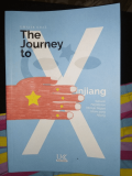 The journey to xinjiang : sebuah perjalanan menuju negeri islam yang hilang