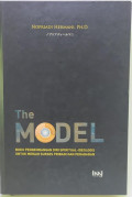 The model : buku pengembangan diri spiritual - ideologis untuk meraih sukses pribadi dan peradaban
