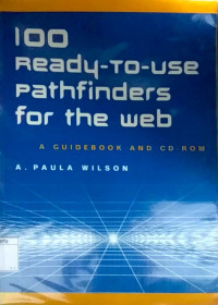100 ready to use pathfinders for the web : a guide book and cd-room