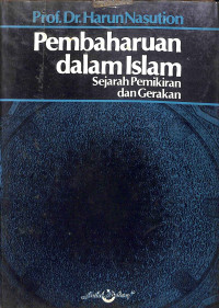 Pembaharuan dalam islam : sejarah pemikiran dan gerakan