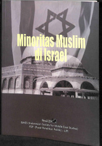 Minoritas muslim di israel : dimensi sosial dan politik