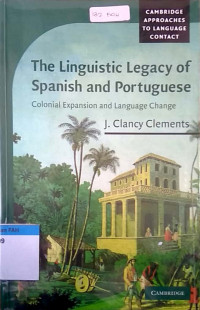 The linguistic legacy of spanish and Portuguese