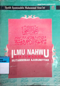 Ilmu nahwu : terjemahan mutammimah ajurumiyah (2000)