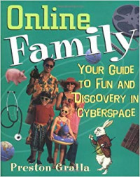 Online family : your guide to fun and discovery in cyberspace