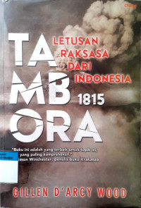 Tambora 1815 : letusan raksasa dari Indonesia