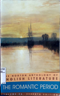 The norton anthology English literature : the romantic period (Volume 2a seventh edition)