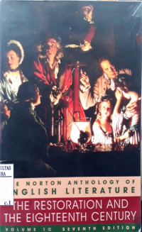 The norton Anthology English literature : the restoration and the eighteenth century volume 1c seventh edition