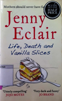 Life, death and vanilla slices