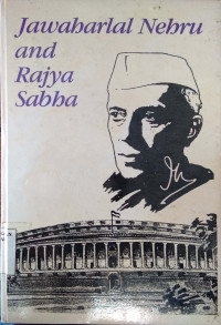 Jawaharlal Nehru and Rajya Sabha