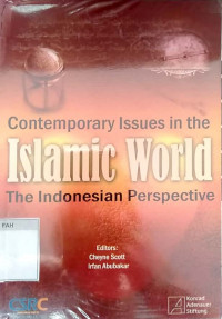 Contemporary issues in the Islamic world : the Indonesian prespective