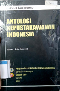 Antologi kepustakawanan Indonesia