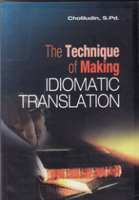 The technique of making idiomatic translation tahun 2006