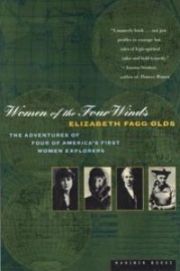 Women of the four winds : the adventures of four america's first women explorers