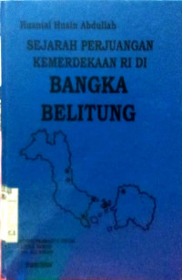 Sejarah perjuangan kemerdekaan RI di Bangka Belitung