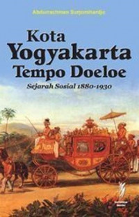 Kota yogyakarta tempo doeloe : sejarah sosial 1880-1930