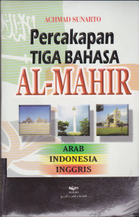 Percakapan tiga bahasa al-mahir : Arab - Indonesia - Inggris