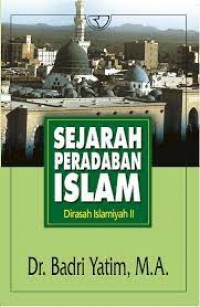 Sejarah peradaban islam : dirasah islamiyah II tahun 2020