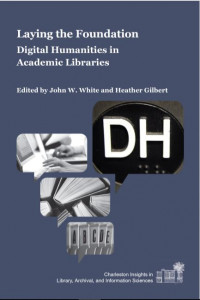 Laying the Foundation Digital Humanities in Academic Library
