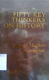 Fifty key thinkers on history