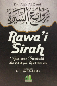 Rawa'i sirah : kisah-kisah inspiratif dari kehidupan Rasulullah saw