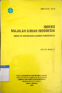 Indeks majalah ilmiah Indonesia = Indeks of Indonesia learned periodcals