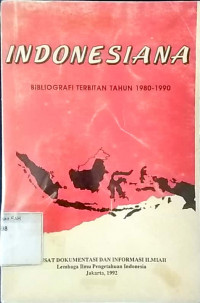 Indonesiana : bibliografi terbitan tahun 1980 - 1990