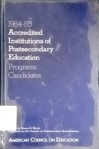 Accredited institution of postsecondary education : program candidates 1984-85