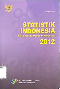 Statistik Indonesia : statistical yearbook of Indonesia 2012