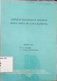 Tingkatan kesadaran sejarah siswa SMTA di kota Bandung