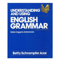 Understanding and using english grammar : second edition (cetakan pertama)