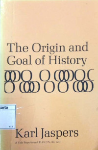 the origin and goal of history
