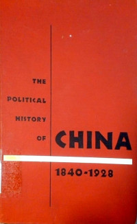 The political history of China 1840-1928
