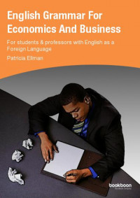 English grammar for economics and business: for students and professors with as a foreign language