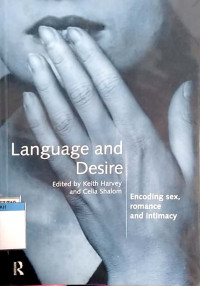 Language and desire : encoding sex, romance and intimacy
