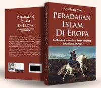 Image of Peradaban islam di eropa dari penaklukan andalusia hingga runtuhnya kekhalifahan umayyah tahun 2023