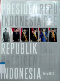 Presiden Republik Indonesia 1945-2014
