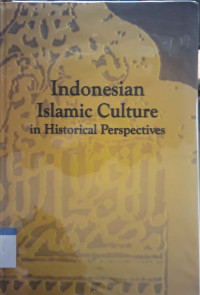 Indonesian Islamic culture in historical perspectives