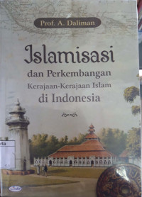 Islamisasi dan perkembangan kerajaan-kerajaan islam di Indonesia