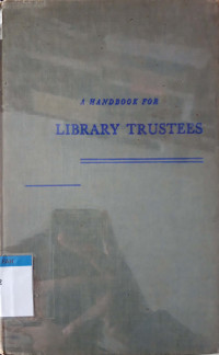 A handbook for library trustees