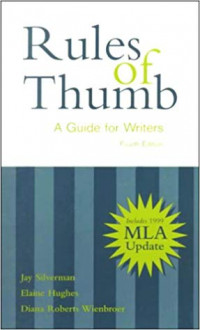 Rules of thumb : a guide for writers (Fourth edition)
