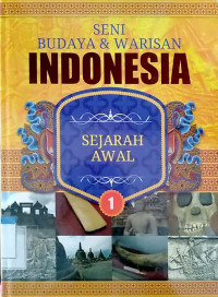 Seni budaya & warisan Indonesia : sejarah awal