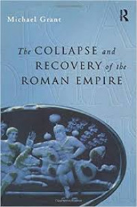 The collapse and recovery of the roman empire