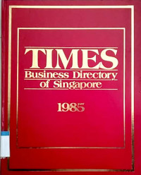 Times business directory of Singapore 1985