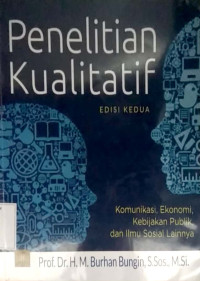 Penelitian kualitatif : komunikasi, ekonomi, kebijakan publik, dan ilmu sosial lainnya edisi kedua