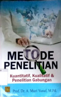 Metode penelitian : kuantitatif, kualitatif dan penelitian gabungan