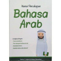 Image of Kuasai percakapan bahasa arab : lengkap dengan cara membaca, percakapan bahasa arab, kosakata baru, kaidah nahwu dan sharaf